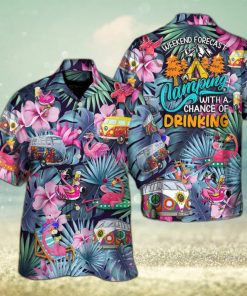 Funny Flamingo Weekend Forecast Camping With A Chance Of Drinking Hawaiian Shirt