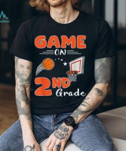 Funny Games On Second Grade Basketball First Day Of School T Shirt
