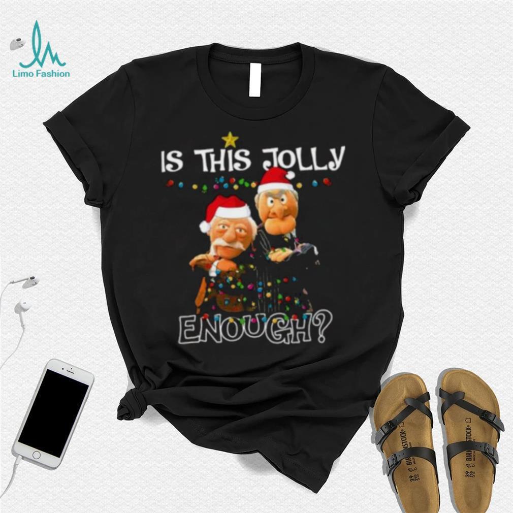 Funny Is This Jolly Enough Christmas shirt