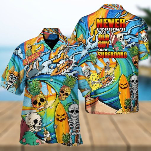 Funny Skeleton Never Underestimate An Old Guy On A Surfboard Hawaiian Shirt