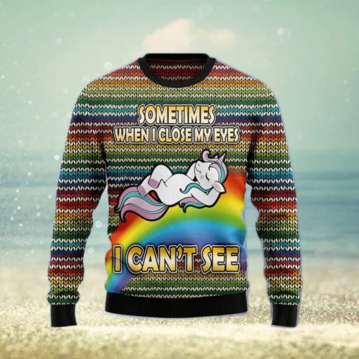 Funny Unicorn Sometimes When I Close My Eyes Ugly Christmas Sweater Gift Men Women