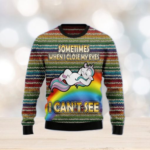 Funny Unicorn Sometimes When I Close My Eyes Ugly Christmas Sweater Gift Men Women