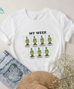 Funny grinch my week and holiday Christmas shirt