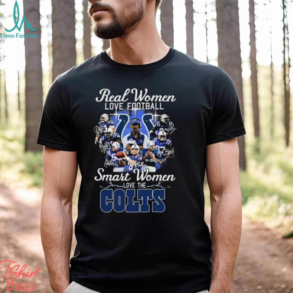 Funny indianapolis colts real women love football smart women love