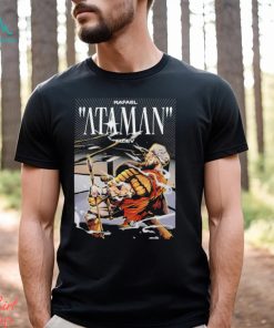 Funny rafael Ataman Fiziev shirt