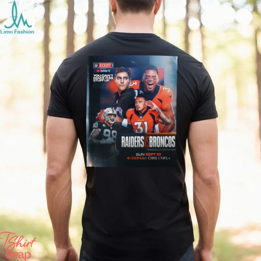 Funny raiders Vs Broncos NFL Kickoff 2023 shirt