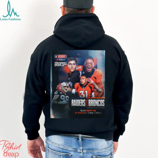Funny raiders Vs Broncos NFL Kickoff 2023 shirt