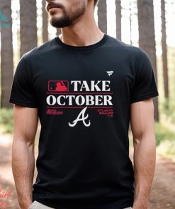 Official Take October Atlanta Braves Shirt - Limotees