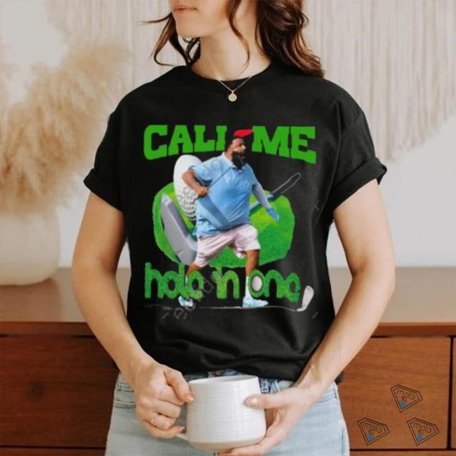 Funnyahhtees Dj Khaled Call Me Hole In One shirt