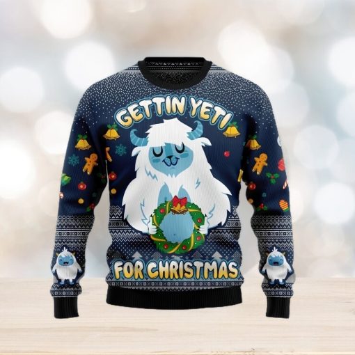 Gettin’ Yeti for Christmas Christmas Gift Ugly Christmas Sweater Xmas Holiday