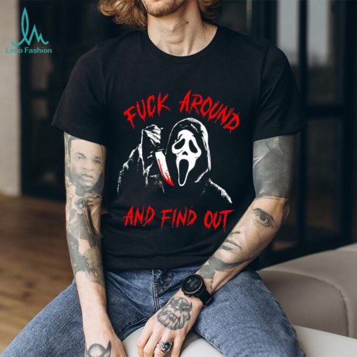 Ghostface fuck around and find out shirt