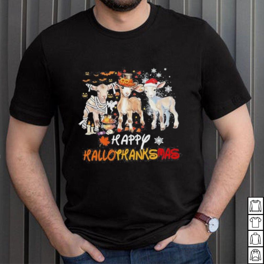Goats Holiday Happy Hallothanksmas Goat Halloween Thanks Giving Christmas T Shirt Goats Holiday Happy Hallothanksmas Goat Halloween Thanks Giving Christmas T Shirt