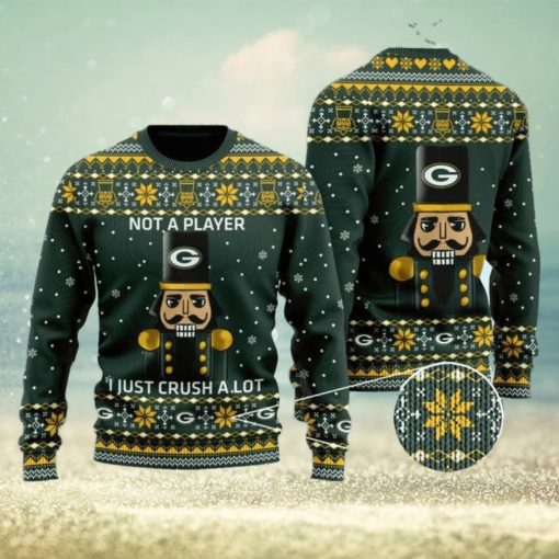 Green Bay Packers Not A Player I Just Crush Alot Ugly Christmas Sweater