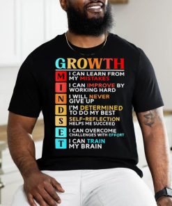 Growth Mindset Definition   Motivational Quote Inspiration T Shirt
