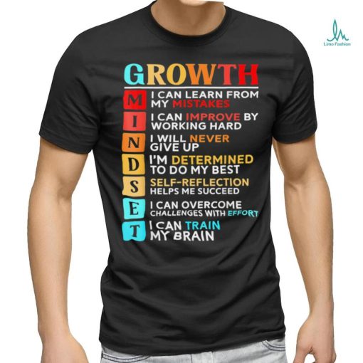 Growth Mindset Definition   Motivational Quote Inspiration T Shirt