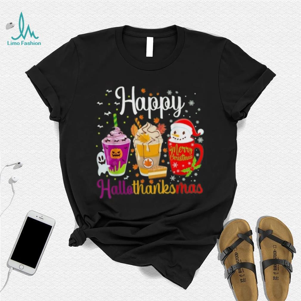 Happy Hallothanksmas Shirt Drinks Halloween Thanksgiving Christmas T Shirt Happy Hallothanksmas Shirt Drinks Halloween Thanksgiving Christmas T Shirt