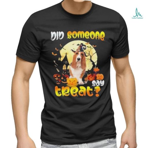 Happy Halloween did someone say treat Basset hound dog gift shirt