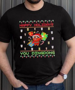 Happy Holidays you dindong ugly Christmas shirt