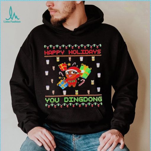 Happy Holidays you dindong ugly Christmas shirt