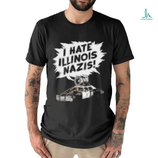 Harebrained Design I Hate Illinois Nazis Shirt