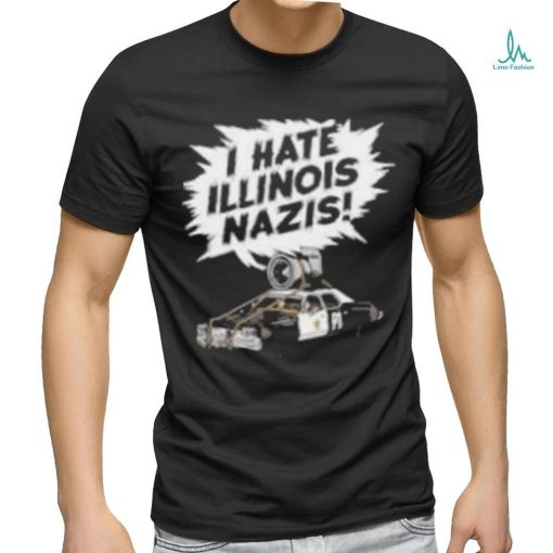 Harebrained Design I Hate Illinois Nazis Shirt