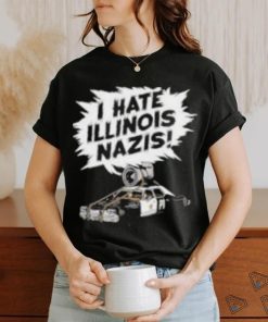 Harebrained Design I Hate Illinois Nazis Shirt