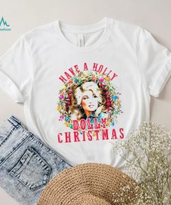 Have A Holly Dolly Christmas Funny Vintage Best T Shirt