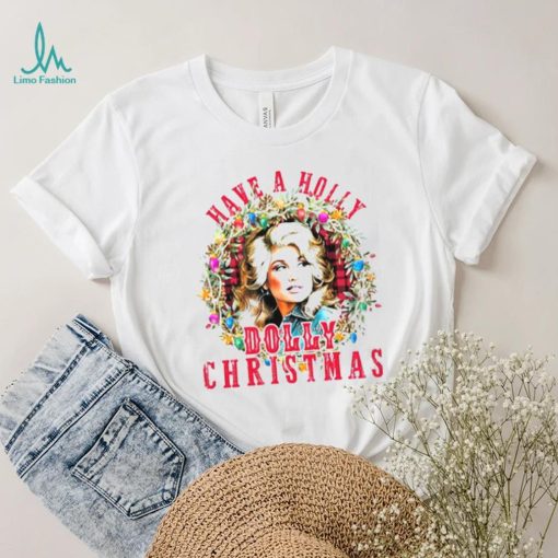 Have A Holly Dolly Christmas Funny Vintage Best T Shirt