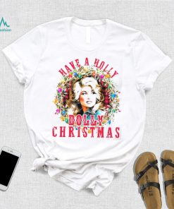 Have A Holly Dolly Christmas Funny Vintage Best T Shirt