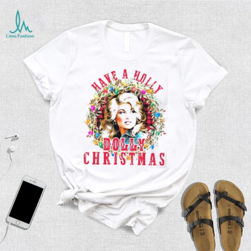 Have A Holly Dolly Christmas Funny Vintage Best T Shirt