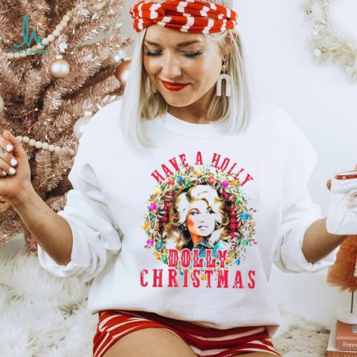 Have A Holly Dolly Christmas Funny Vintage Best T Shirt