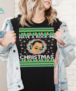 Have A Rockin' Christmas Funny Ugly Christmas shirt