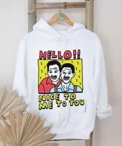 Hello nice to me to you art funny shirt