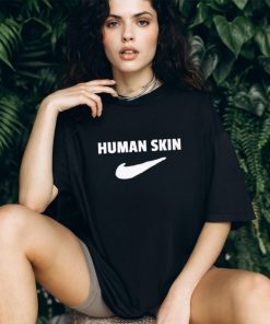 Human skin Nike shirt, hoodie, sweater and tank top