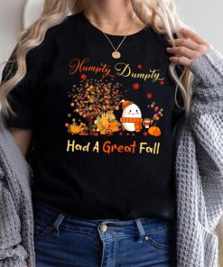 Humpty Dumpty Had A Great Fall Thanksgiving Autumn Halloween T Shirt