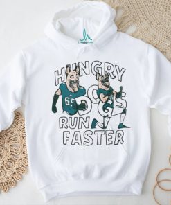 Hungry Dogs Run Faster Philadelphia Eagles Shirt