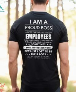 I Am A Proud Boss Of Freaking Awesome Employees Funny Secret Santa Gag Gift For Boss, Manager, Leader on Boss's Day, Christmas Classic T Shirt