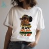 I Love Being Black Shit’s Kinda Dangerous Shirt