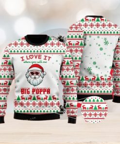 I Love It When You Call Me Big Poppa Ugly Sweater For Woman