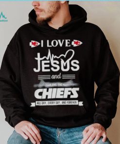 I love Jesus and love the Chiefs All day Every day and forever shirt