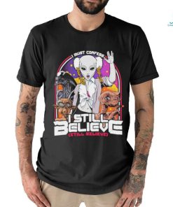 I must confess I still believe in aliens shirt