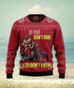 If You Don’t Ride You Don’t Know Ugly Sweater For Christmas