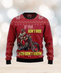 If You Don’t Ride You Don’t Know Ugly Sweater For Christmas