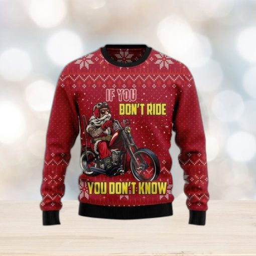 If You Don’t Ride You Don’t Know Ugly Sweater For Christmas