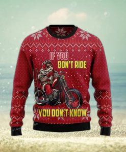 If You Dont Ride You Dont Know Ugly Sweater