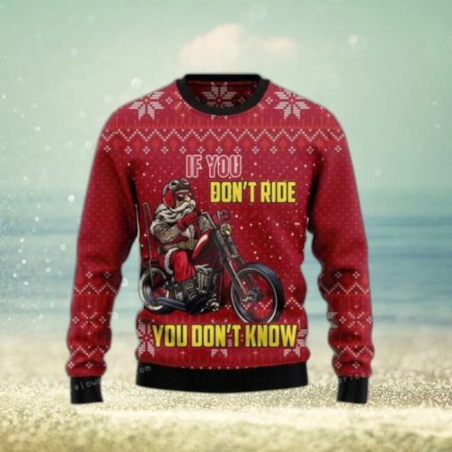 If You Dont Ride You Dont Know Ugly Sweater