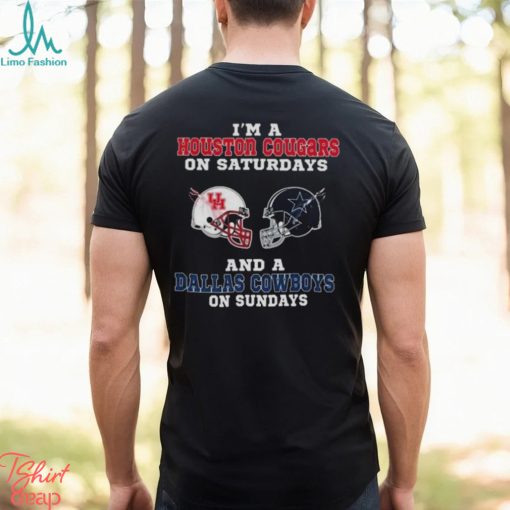 I’m A Houston Cougars On Saturdays And A Dallas Cowboys On Sundays 2023 shirt