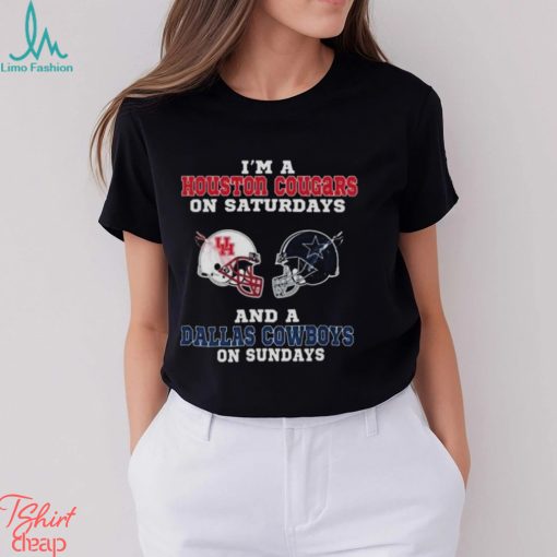 I’m A Houston Cougars On Saturdays And A Dallas Cowboys On Sundays 2023 shirt