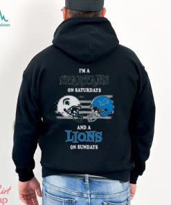 I’m A Michigan State Spartans On Saturdays And A Detroit Lions On Sundays 2023 shirt