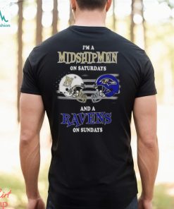 I’m A Navy Midshipmen On Saturdays And A Baltimore Ravens On Sundays 2023 shirt